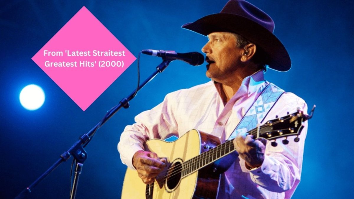 George Strait, American Singerâ€™s 20 Best Songs Of All Time Listed Below