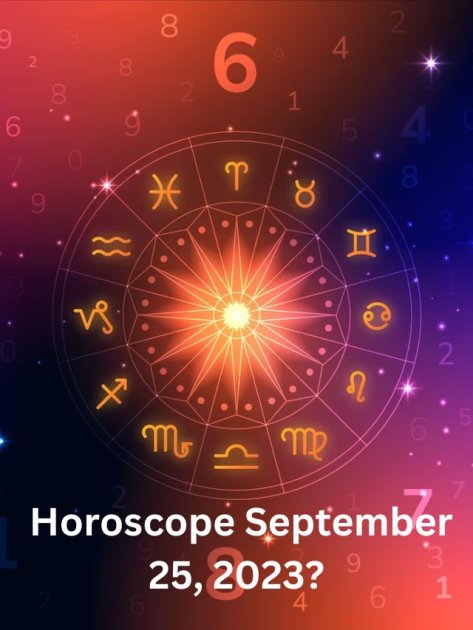 September 25, 2023 Horoscope: Prediction For All Signs Of The Zodiac