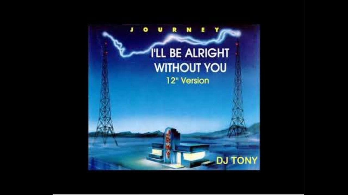 I'll Be Alright Without You (1978) - top 20 journey songs
