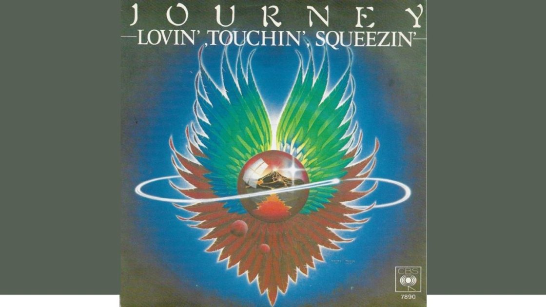 Lovin', Touchin', Squeezin' (1979) - top 20 journey songs