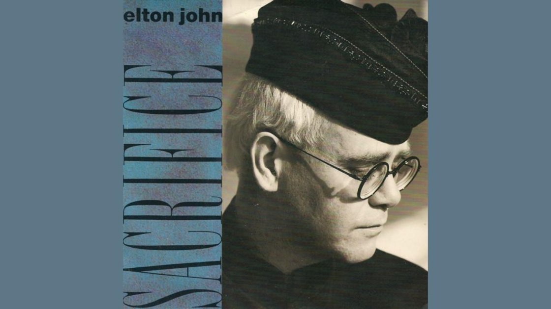 Sacrifice (1989) - Top 20 Elton John songs