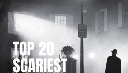 Top 20 Scariest Movies Of All Time That Will Make You Hard To Sleep!