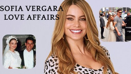 Sofia Vergara And Her Sweet And Sour Love Affairs With Multiple Celebrities Gained High Attention In The Media