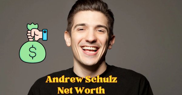 Comedy Sensation's Impressive Wealth: Andrew Schulz Net Worth