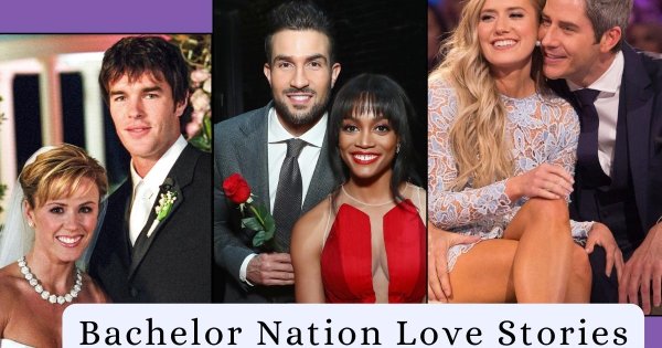  Bachelor Nation’s Couples Unforgettable Love Stories Beyond Reality