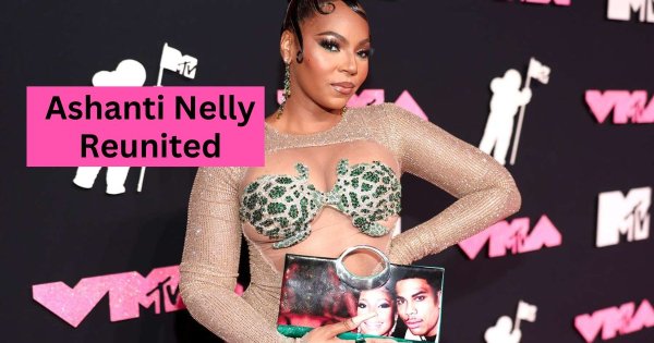 Ashanti Has Confirmed That She And Nelly Have Reunited