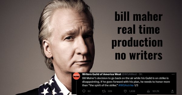 Bill Maher Intends To Commence The Production Of HBO's Program 'Real Time' In The Absence Of Writers