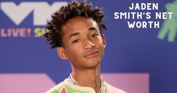 Jaden Smith's Net Worth: How Much Has the Multi-Talented St