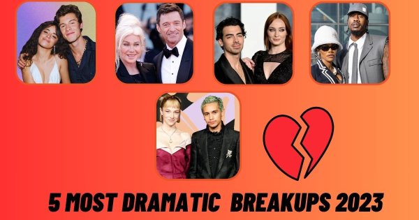5 Most Dramatic Breakups of 2023