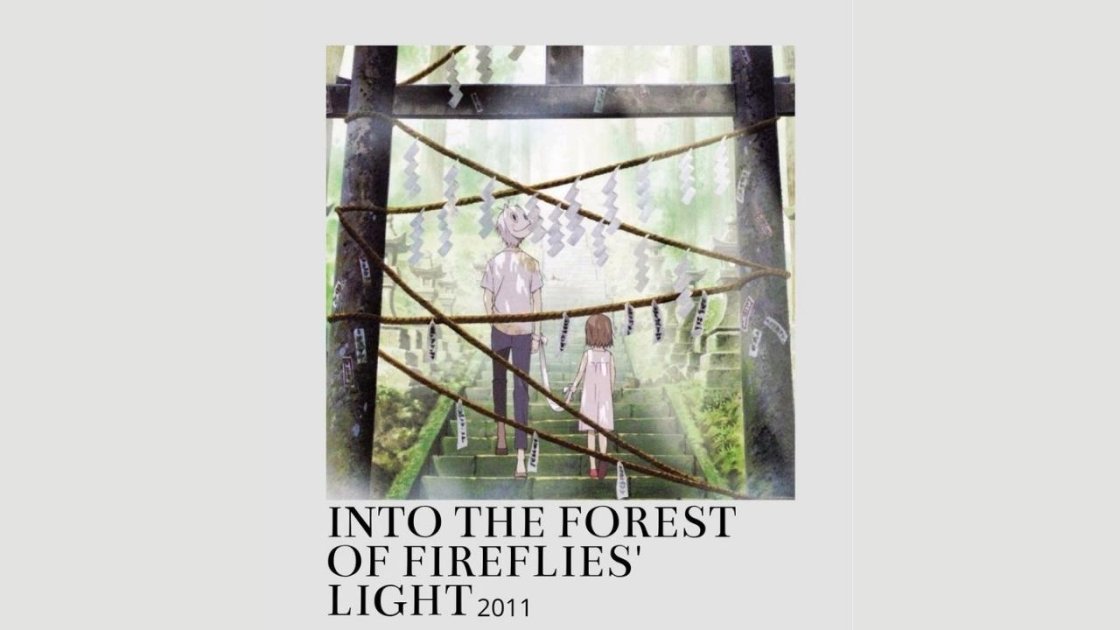 Into the Forest of Fireflies' Light (2011) - Best Romance Anime Movies