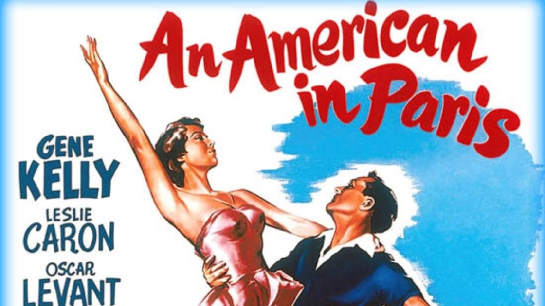 An American in Paris (1951) - Best Movie For 9 - 12 Years Old Boys, Girls