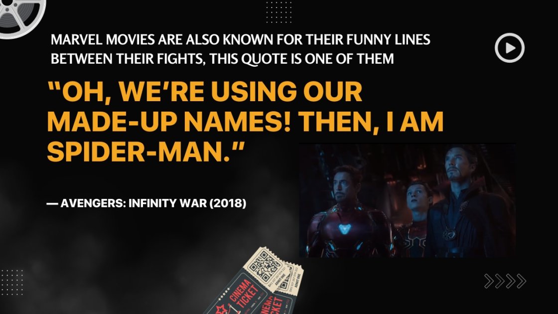Marvel movies are also known for their funny lines between their fights, this quote is one of them