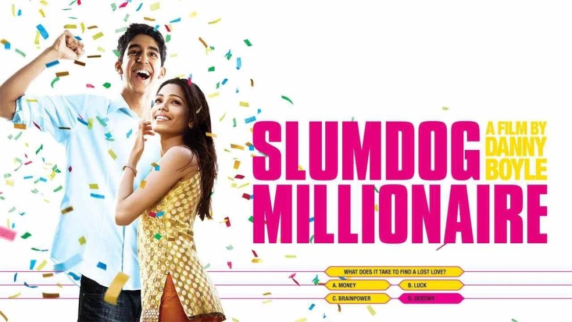 Slumdog Millionaire (2008) - movies that will change your life