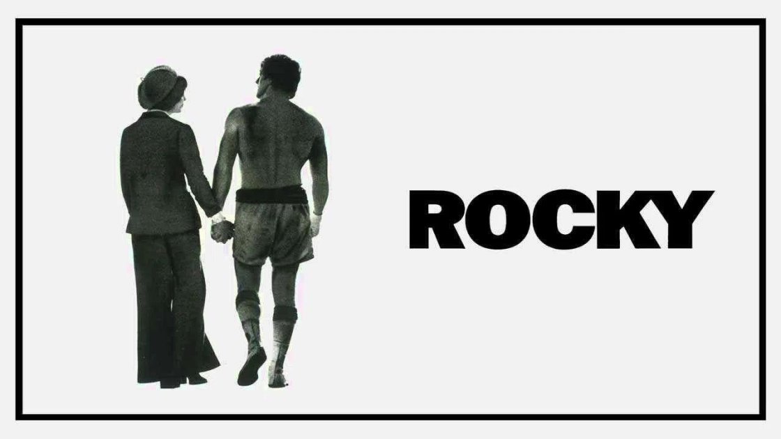 Rocky (1976) - movies that will change your life