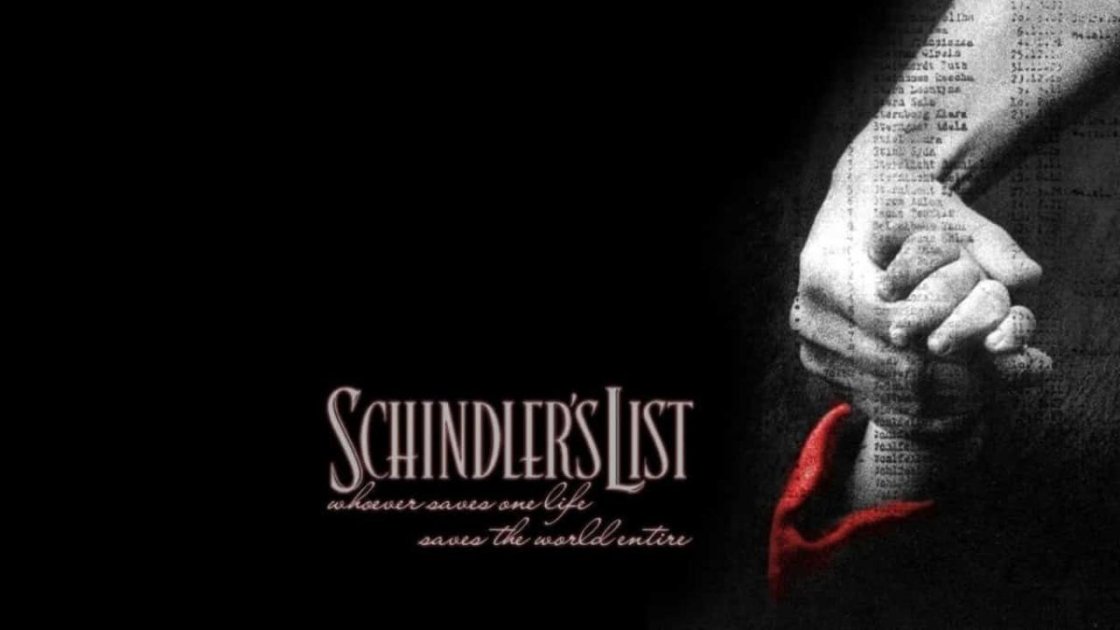 Schindler's List (1993) - movies that will change your life 