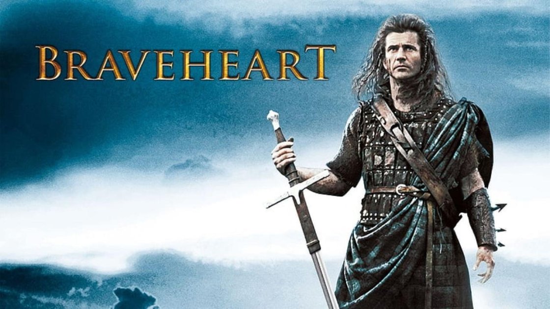 Braveheart (1995) - movies that will change your life
